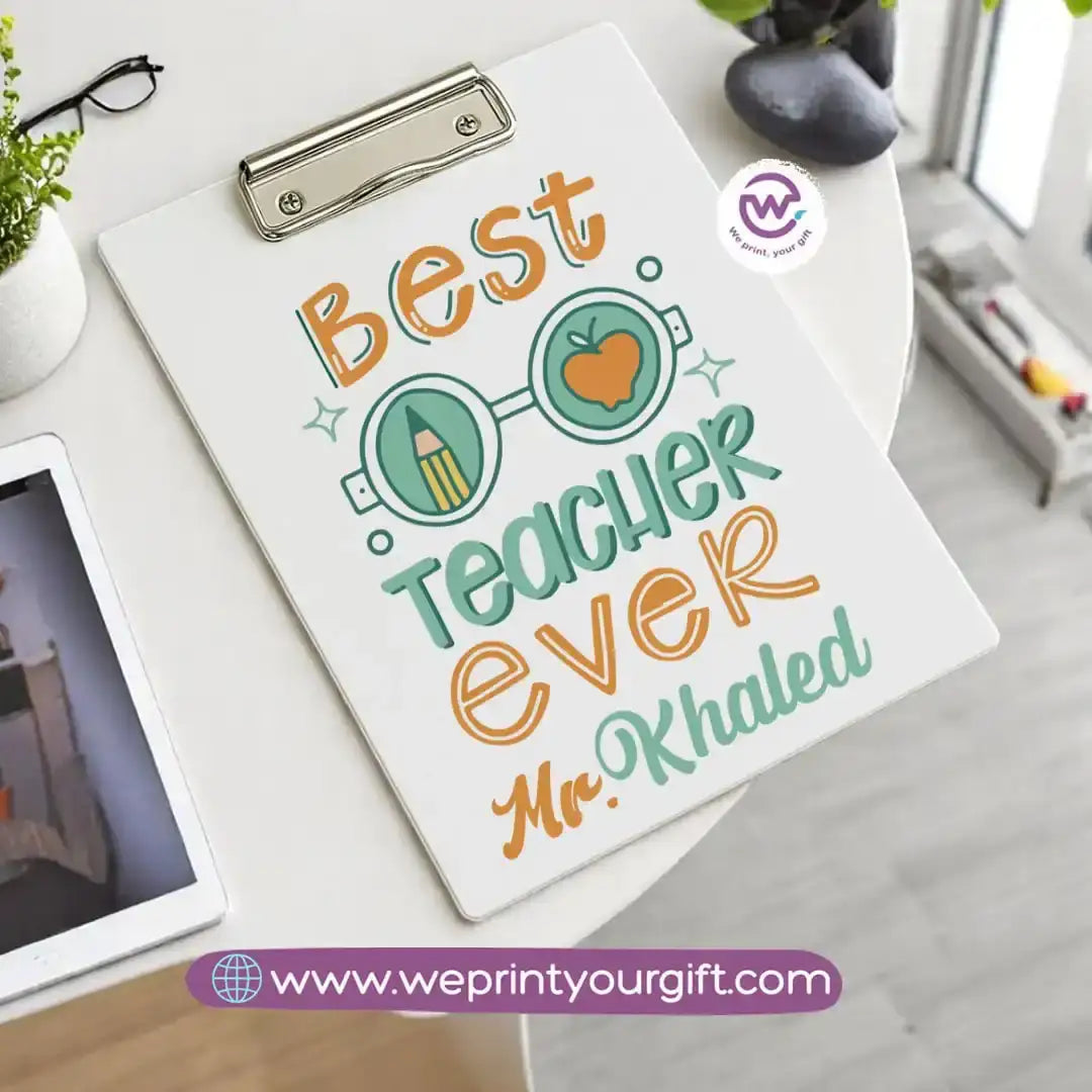 Custom Clip Board -Teacher - WE PRINT