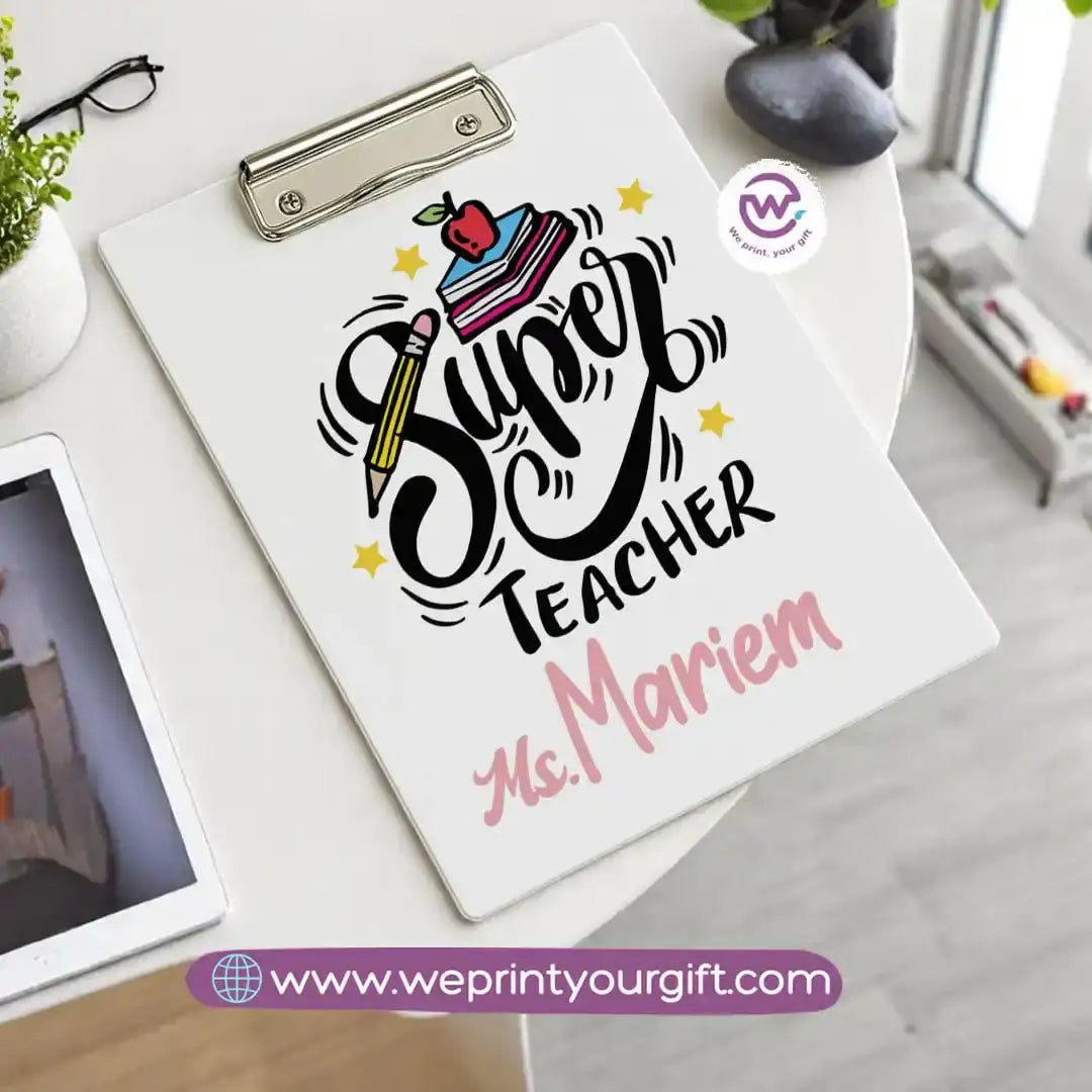 Custom Clip Board -Teacher - WE PRINT