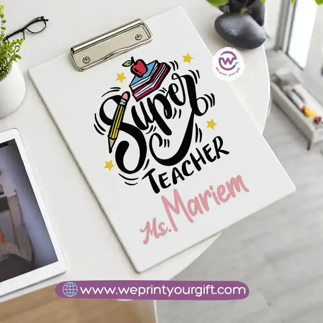 Custom Clip Board -Teacher - WE PRINT