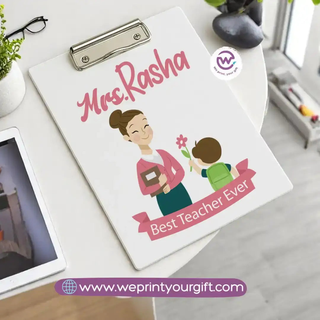 Custom Clip Board -Teacher - WE PRINT