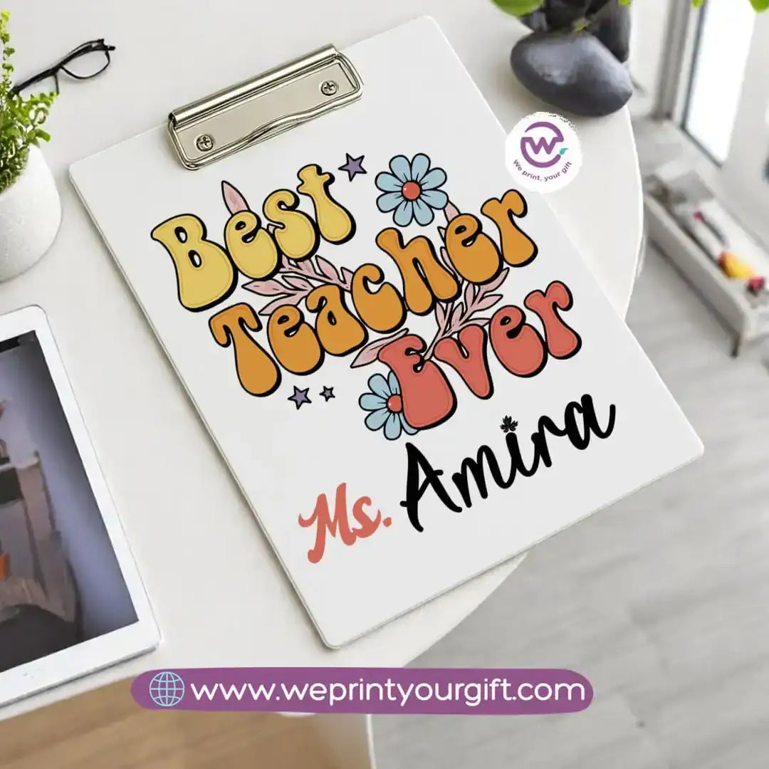 Custom Clip Board -Teacher - WE PRINT