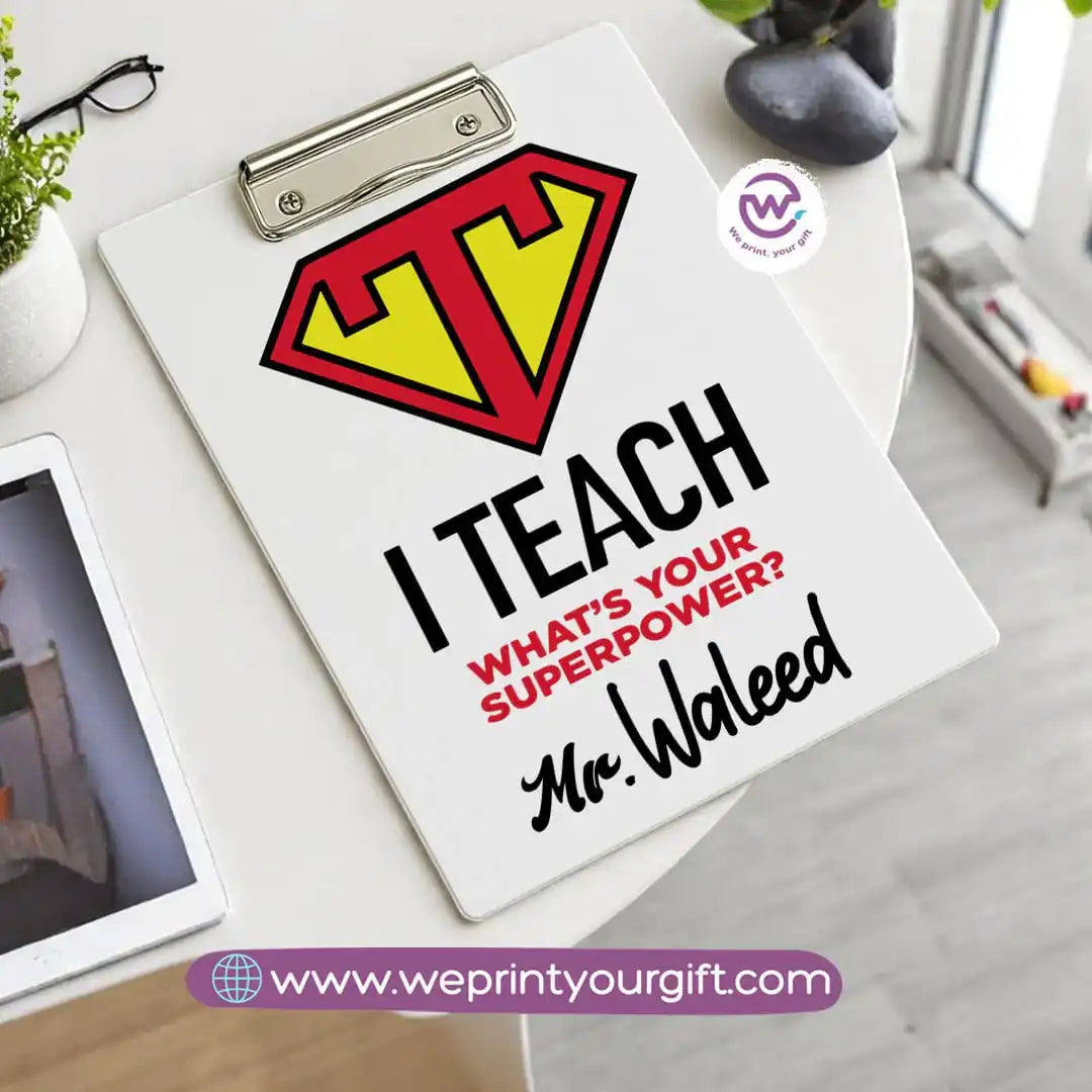 Custom Clip Board -Teacher