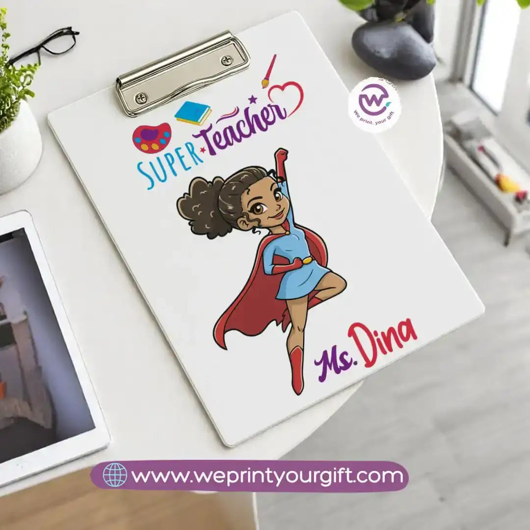 Custom Clip Board -Teacher - WE PRINT