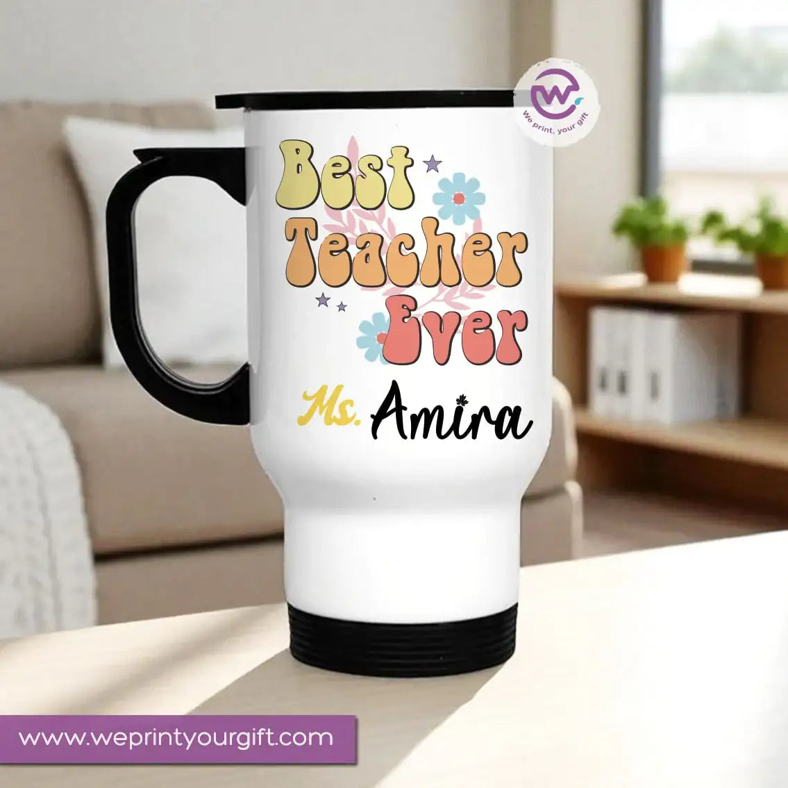 Travel Mug- Teachers -Names - WE PRINT