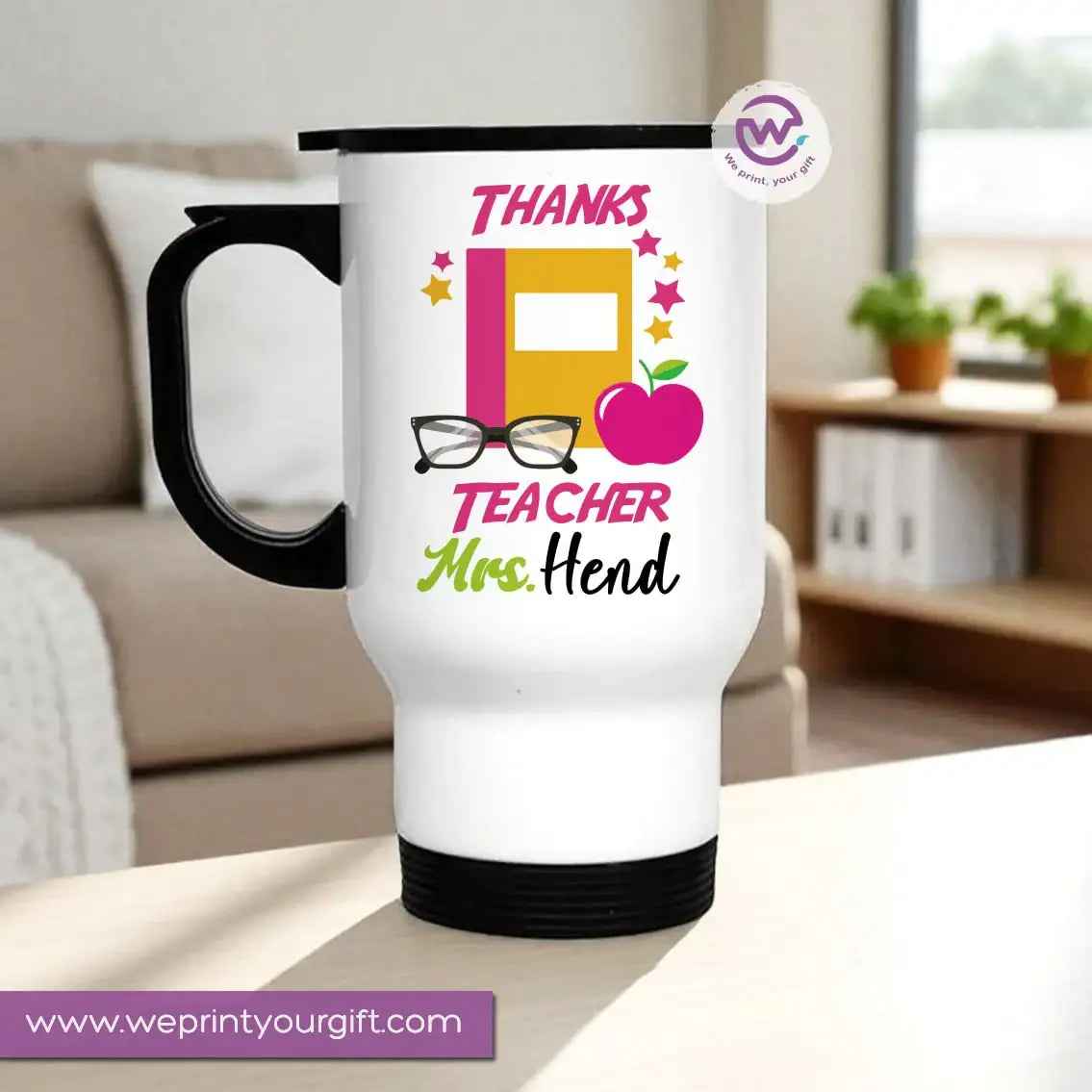 Travel Mug- Teachers -Names - WE PRINT