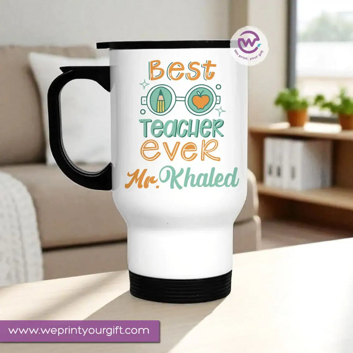 Travel Mug- Teachers -Names - WE PRINT