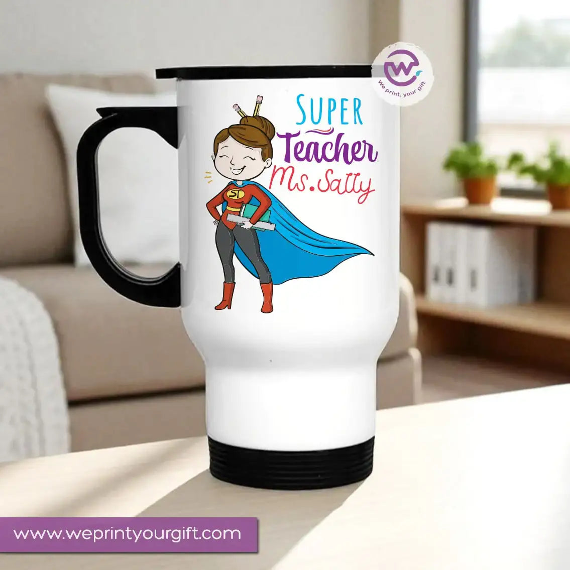 Travel Mug- Teachers -Names - WE PRINT