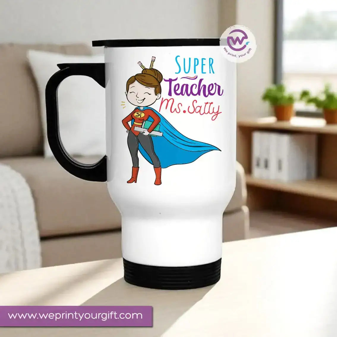 Travel Mug- Teachers -Names - WE PRINT
