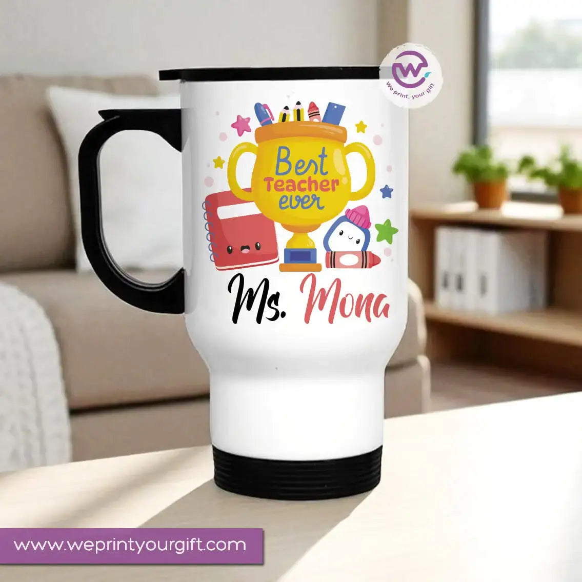 Travel Mug- Teachers -Names - WE PRINT