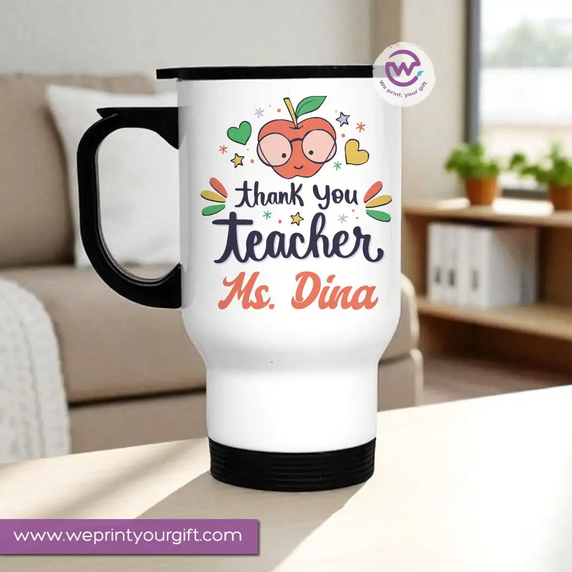 Travel Mug- Teachers -Names - WE PRINT