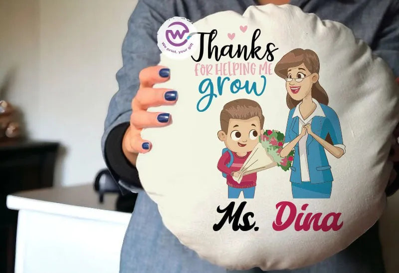 Round Pillow- Teachers Designs - WE PRINT