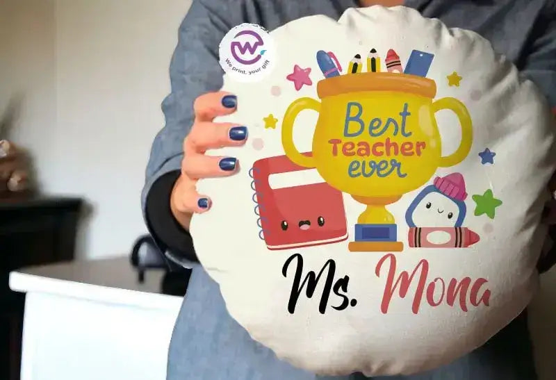 Round Pillow- Teachers Designs - WE PRINT