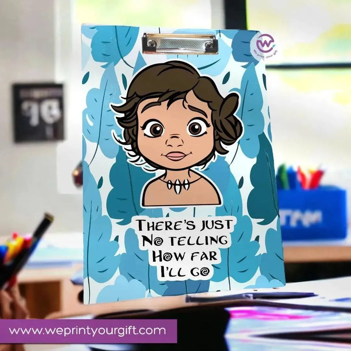 Clipboard- Moana - WE PRINT