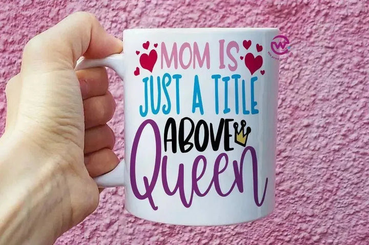 Custom Mugs-Ordinary-Mom Designs-A - WE PRINT