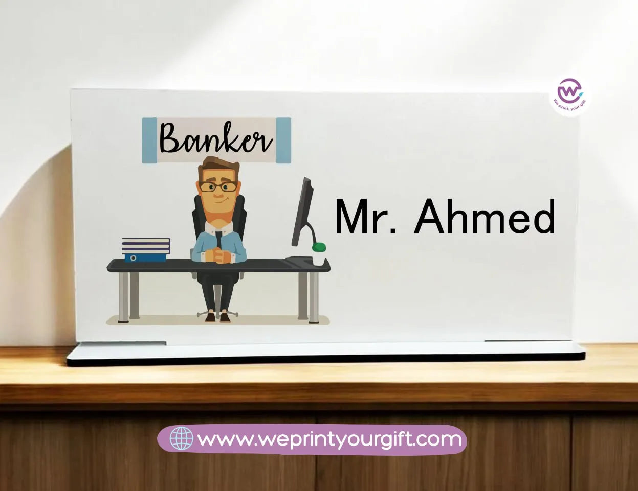 Desk Wooden Sign- Jobs - WE PRINT