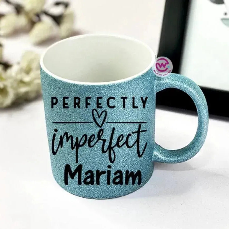 Glitter Mug - Inspirational Quotes C - WE PRINT