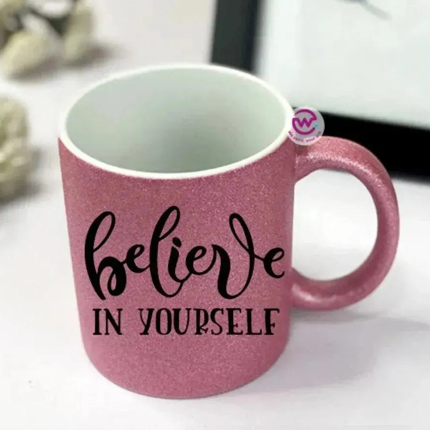 Glitter Mug - Inspirational Quotes - WE PRINT