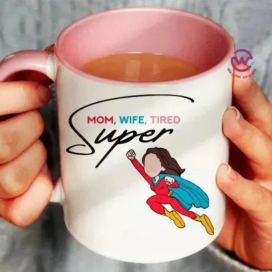 Mug-Colored Inside- Mom - WE PRINT