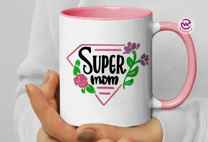 Mug-Colored Inside- Mother's Day - WE PRINT