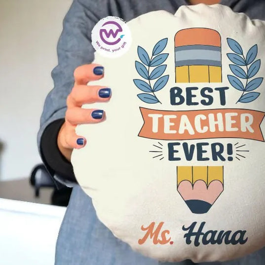 Round Pillow- Teachers Designs - WE PRINT