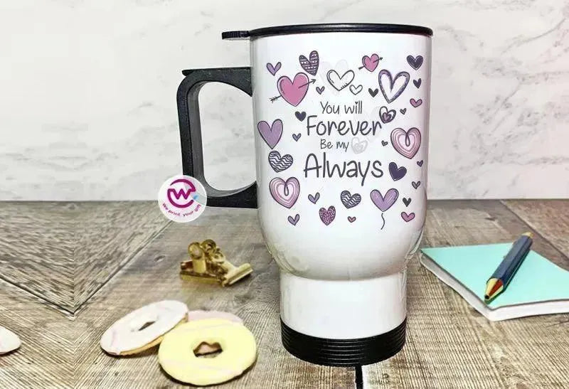 Travel Mug -Valentine's Day - WE PRINT