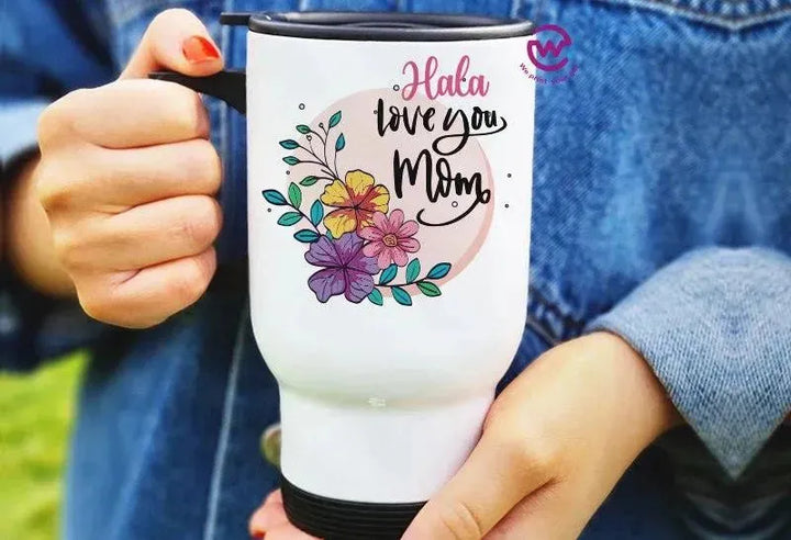 travel Mug -white -Mother's Day - WE PRINT